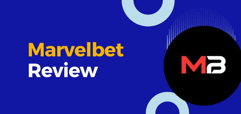 Marvelbet Overview: Popular Sports and Online Casino Betting!
